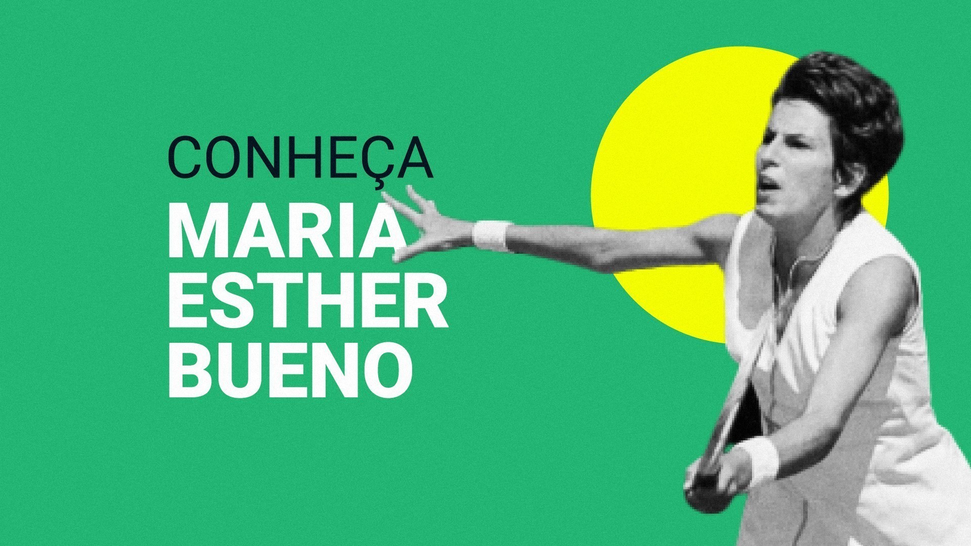 Maria Esther Bueno: hist&oacute;ria, t&iacute;tulos, recordes e biografia