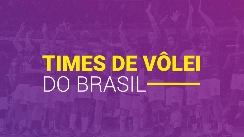 Times de v&ocirc;lei do Brasil (2026): TODOS times femininos e masculinos