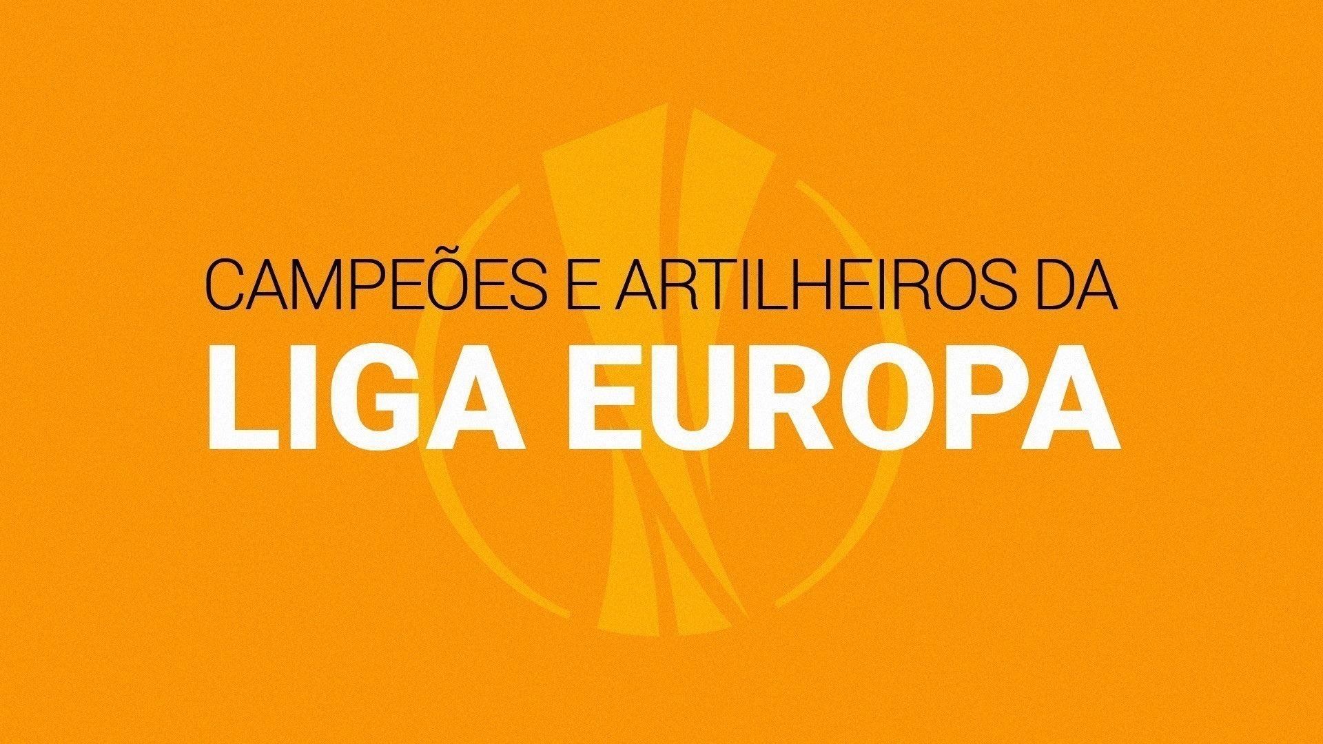Liga Europa (2026): maiores campe&otilde;es, artilheiros e estat&iacute;sticas