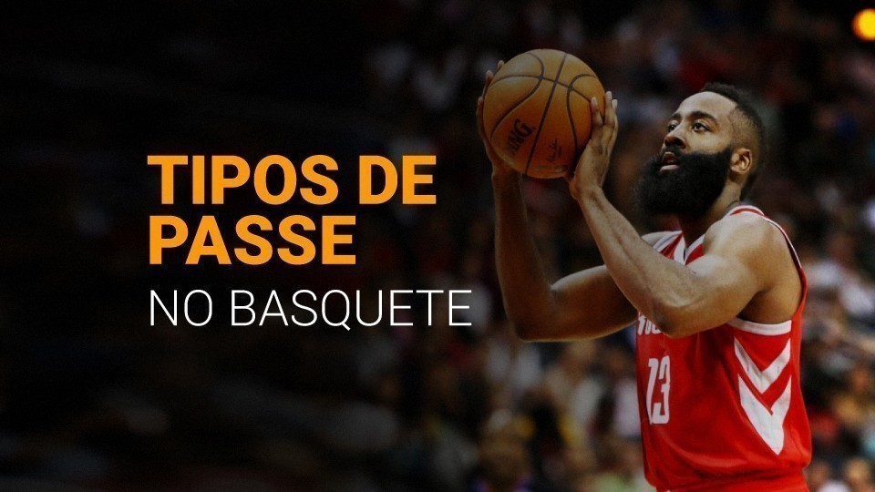 Tipos de passe no basquete e como s&atilde;o executados (com v&iacute;deos) (2026)