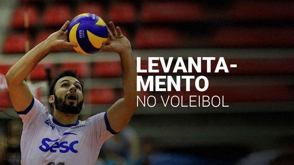 Tudo sobre o levantamento no voleibol (2026): t&eacute;cnicas do fundamento