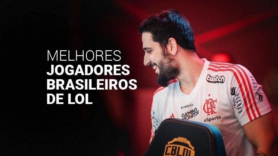 Melhores jogadores brasileiros de LoL (2026): o top 10 da hist&oacute;ria