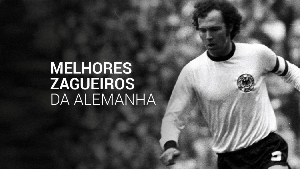 Melhores zagueiros da Alemanha (2026): top 10 da hist&oacute;ria e da atualidade