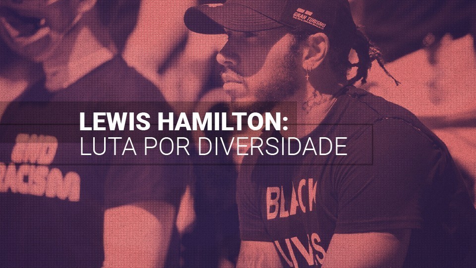 Lewis Hamilton e a luta por diversidade na F&oacute;rmula 1