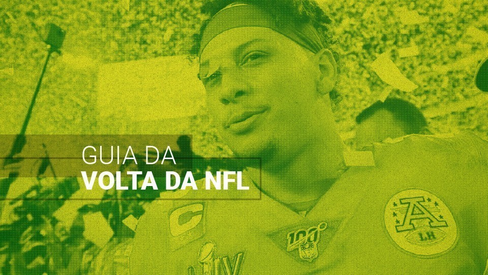 Guia da NFL 2020: tudo sobre a volta do futebol americano