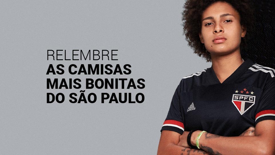 As 8 camisas mais bonitas do S&atilde;o Paulo na hist&oacute;ria