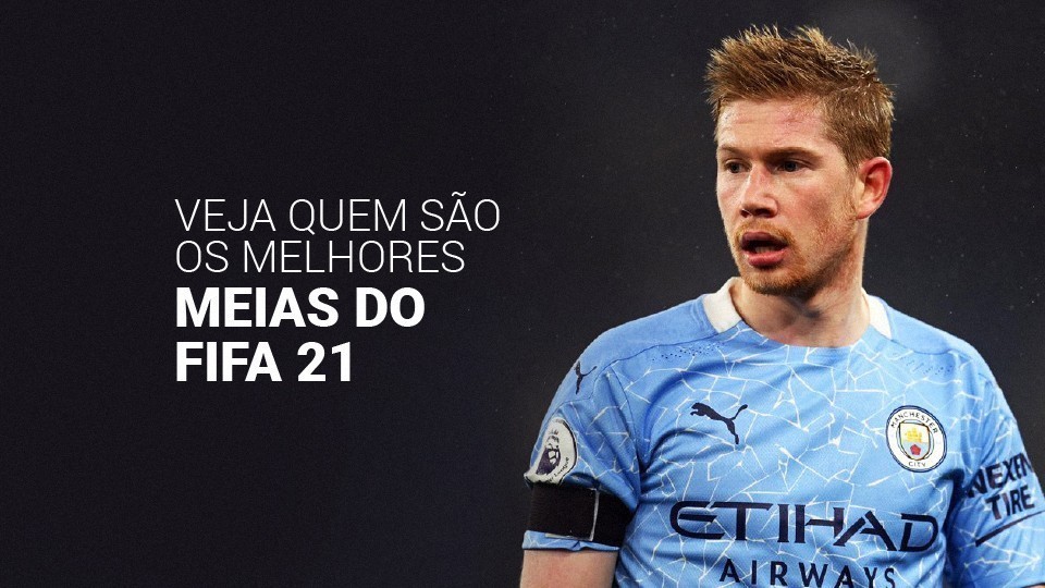 Conhe&ccedil;a os 20 melhores meias do FIFA 21 para contratar