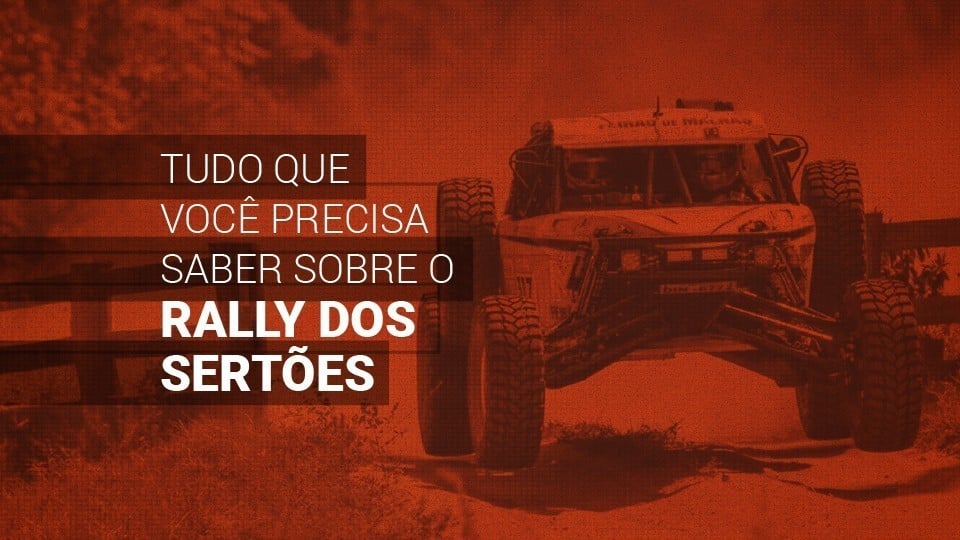 Rally dos Sert&otilde;es: cidades, categorias e como funciona