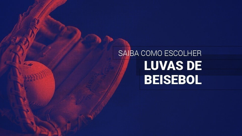 Como escolher uma luva de beisebol (2026): veja os melhores modelos