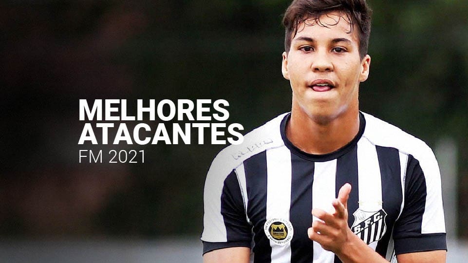 Melhores atacantes do FM: conhe&ccedil;a 10 jovens para lapidar