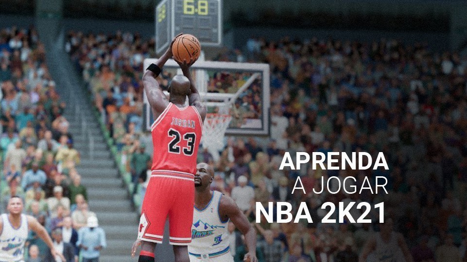 Como jogar NBA 2K21: saiba tudo sobre o game de basquete