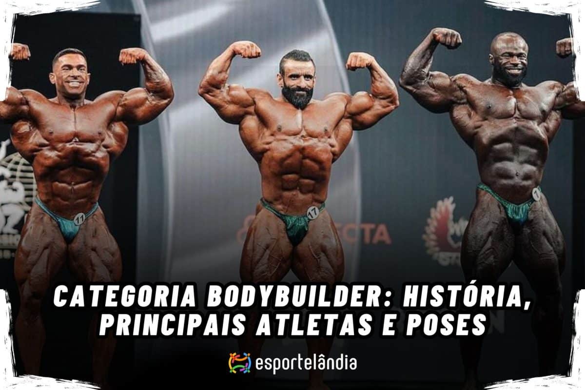 Tudo sobre a categoria Open Bodybuilding: a ess&ecirc;ncia do fisiculturismo