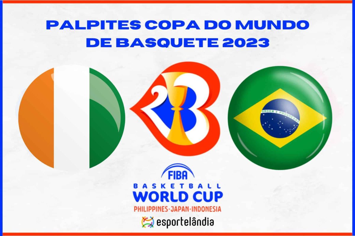 Copa do Mundo de Basquete 2023: Costa do Marfim x Brasil &ndash; Dica, palpite e progn&oacute;stico &ndash; 30/08