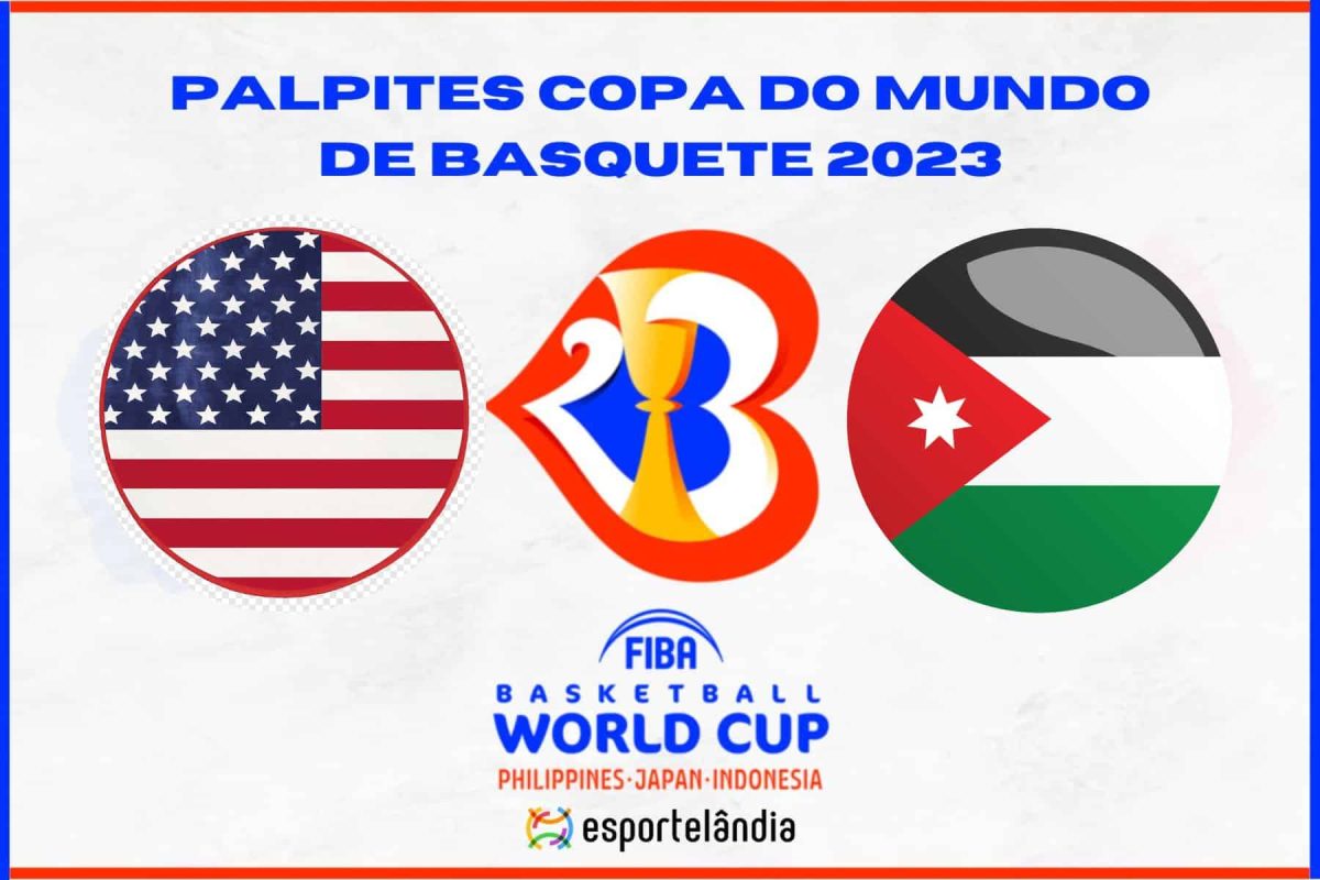 Copa do Mundo de Basquete 2023: EUA x Jord&acirc;nia &ndash; Dica, palpite e progn&oacute;stico &ndash; 30/08