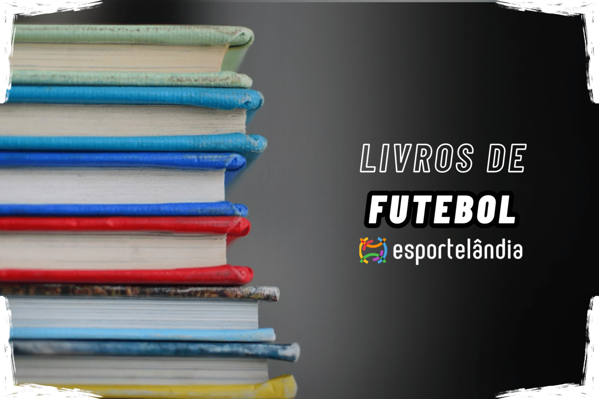 Livros de futebol (2026): os 56 melhores do Brasil e do mundo!