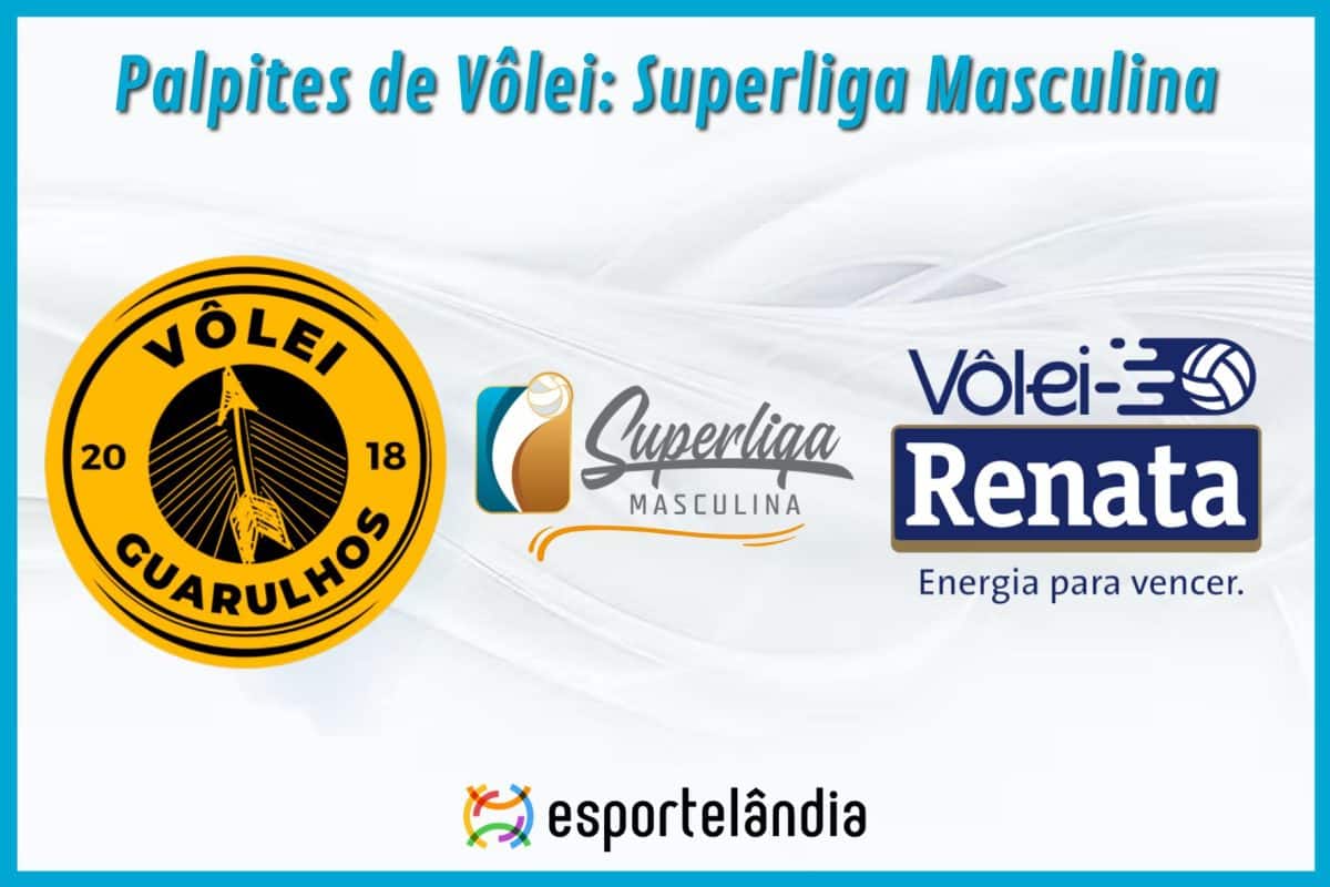 Palpites V&ocirc;lei: Guarulhos x V&ocirc;lei Renata &ndash; 22/03/2024 &ndash; Superliga Masculina
