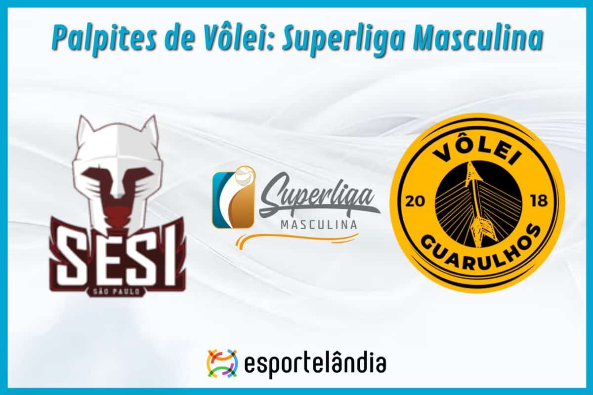 Palpites V&ocirc;lei: Sesi Bauru x Guarulhos &ndash; 16/03/2024 &ndash; Superliga Masculina