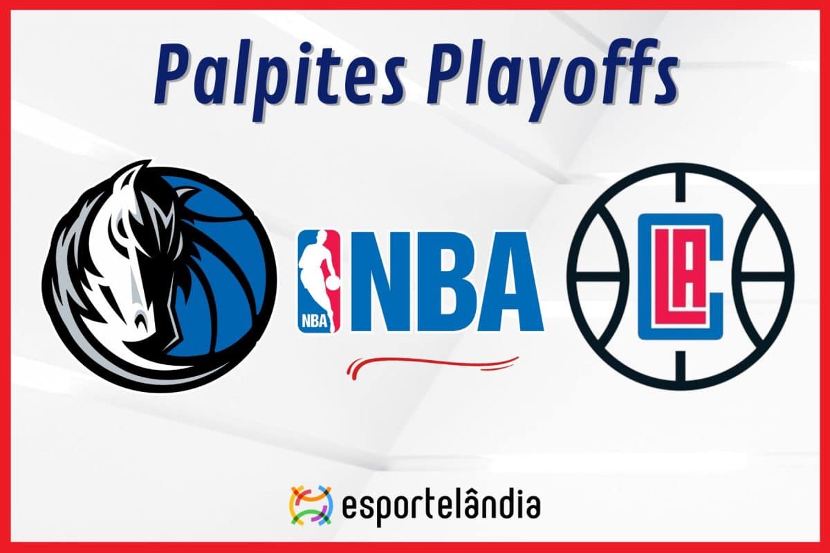 Palpites NBA: Dallas Mavericks x LA Clippers &ndash; 26/04/2024 &ndash; Playoffs