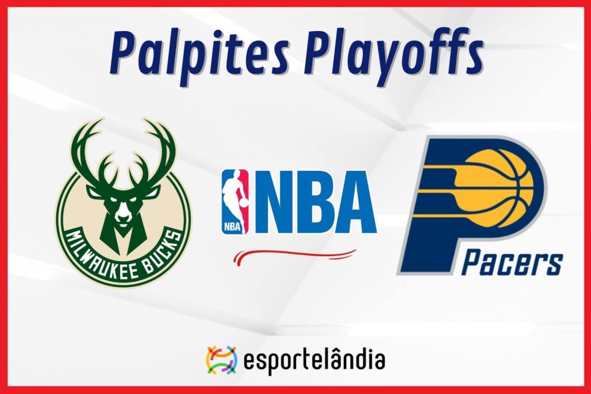 Palpites NBA: Milwaukee Bucks x Indiana Pacers &ndash; 30/04/2024 &ndash; Playoffs