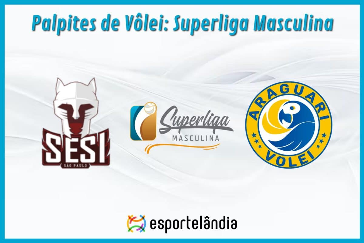 Palpites V&ocirc;lei: Sesi Bauru x Araguari &ndash; 10/04/2024 &ndash; Superliga Masculina