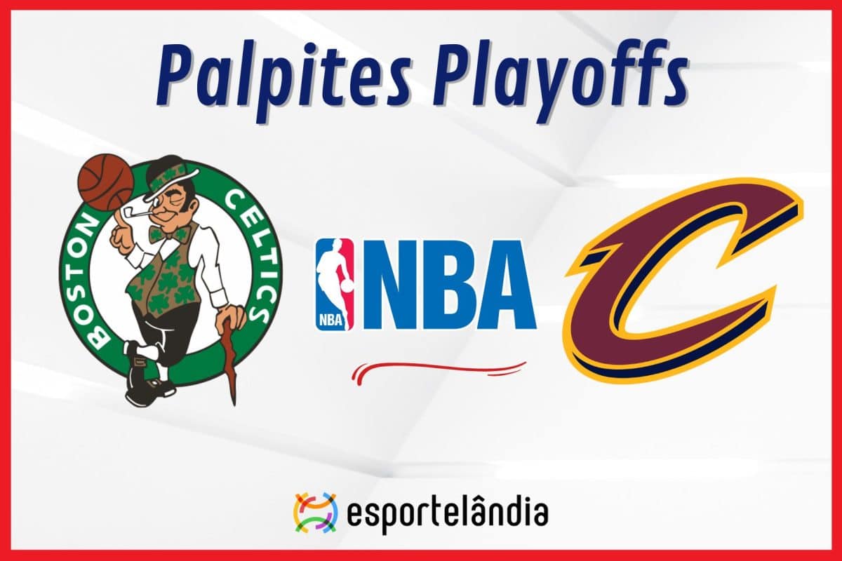 Palpites NBA: Boston Celtics x Cleveland Cavaliers &ndash; 15/05/2024 &ndash; Playoffs