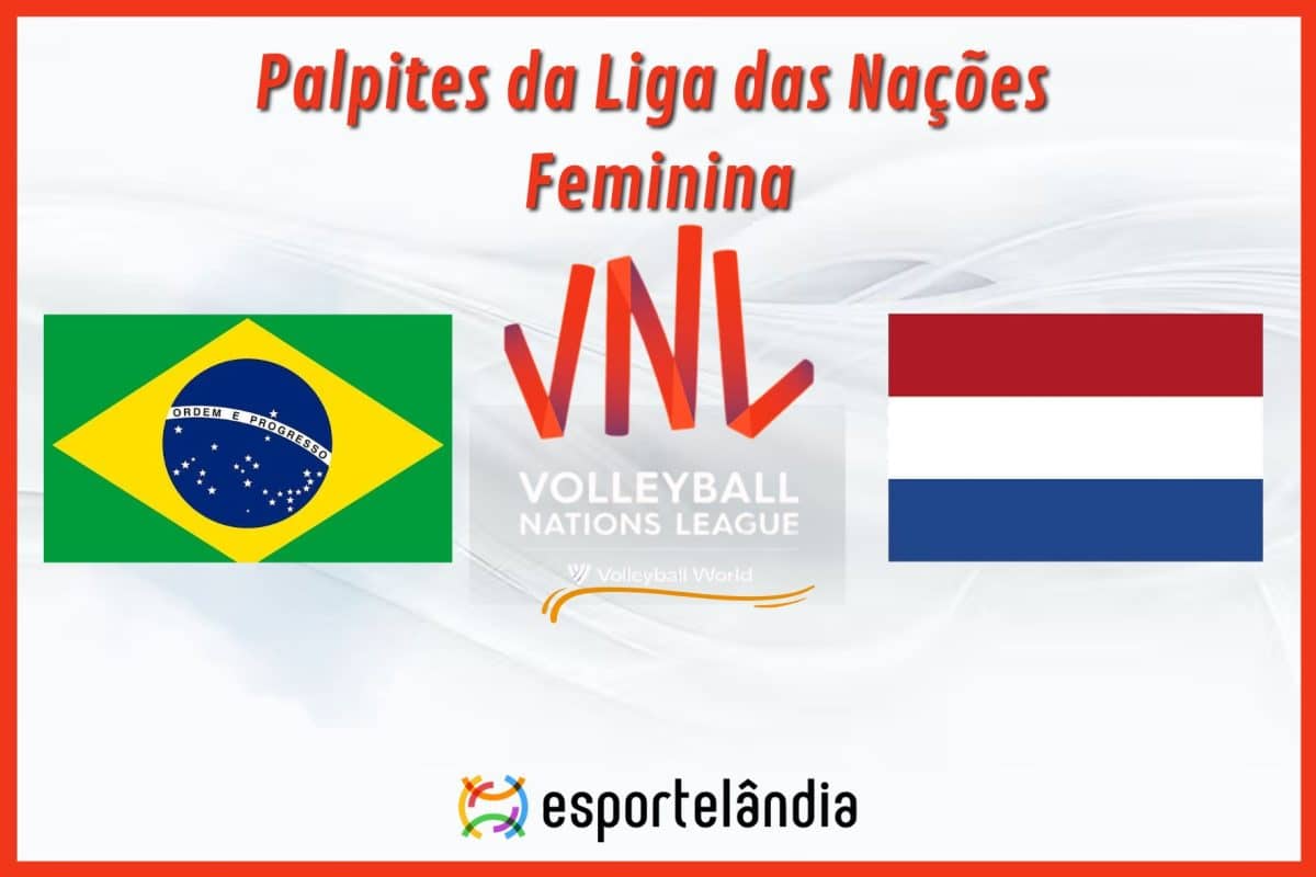 Palpites v&ocirc;lei: Brasil x Holanda &ndash; Hor&aacute;rio e onde assistir &ndash; Liga das Na&ccedil;&otilde;es &ndash; 30/05/2024