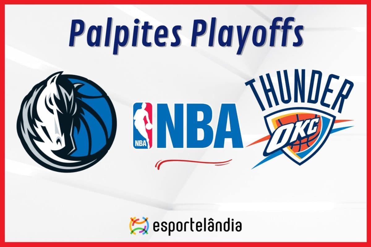 Palpites NBA: Dallas Mavericks x Oklahoma City Thunder &ndash; 11/05/2024 &ndash; Playoffs