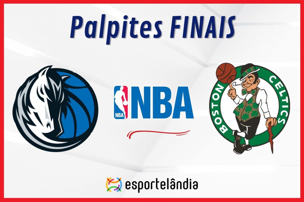 Palpites NBA: Dallas Mavericks x Boston Celtics &ndash; 14/06/2024 &ndash; FINAL