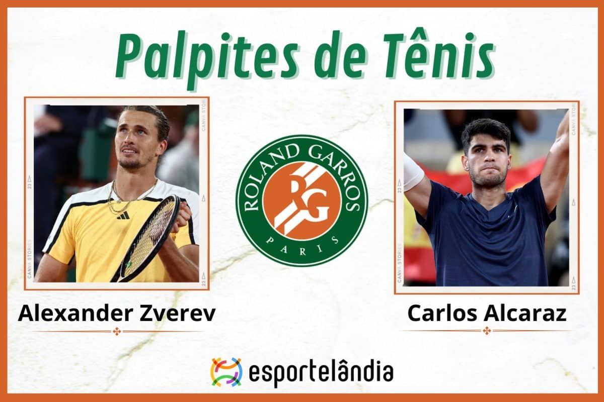 Palpites t&ecirc;nis: Alexander Zverev x Carlos Alcaraz &ndash; 09/06 &ndash; Roland Garros