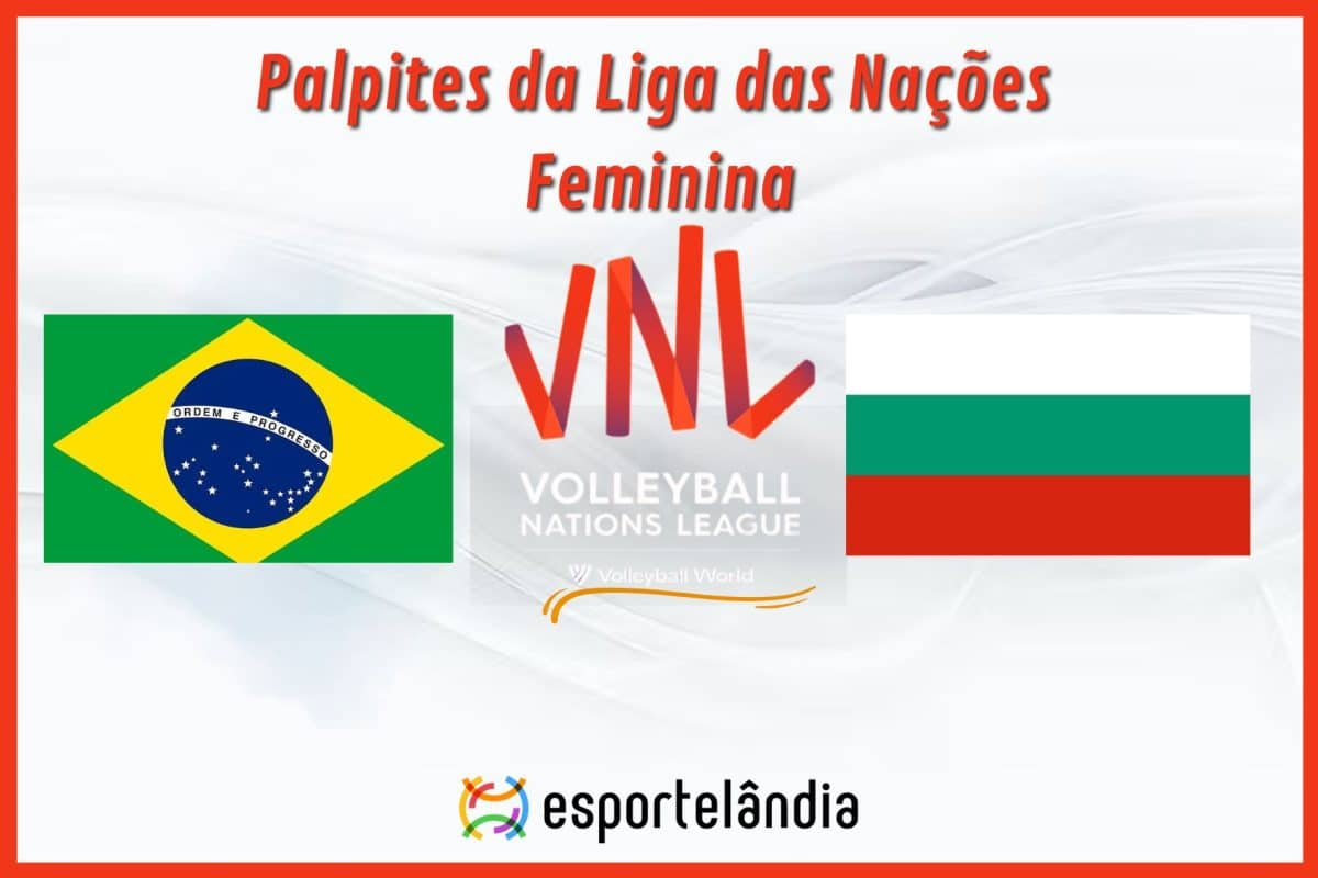 Palpites v&ocirc;lei: Brasil x Bulg&aacute;ria &ndash; Hor&aacute;rio e onde assistir &ndash; Liga das Na&ccedil;&otilde;es &ndash; 14/06/2024
