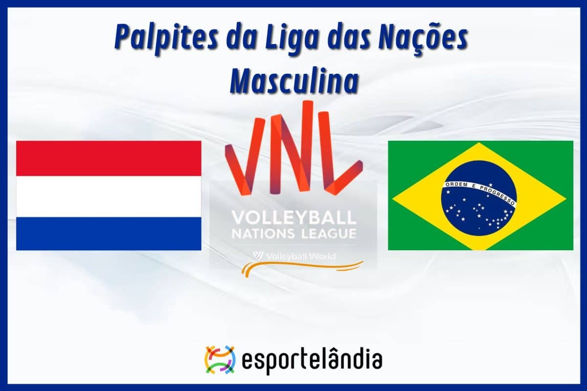 Palpites v&ocirc;lei: Holanda x Brasil &ndash; Hor&aacute;rio e onde assistir &ndash; Liga das Na&ccedil;&otilde;es &ndash; 18/06